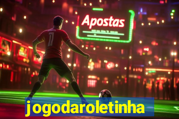 jogodaroletinha