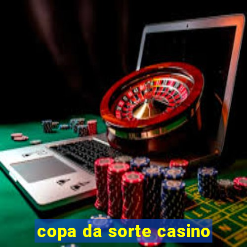 copa da sorte casino