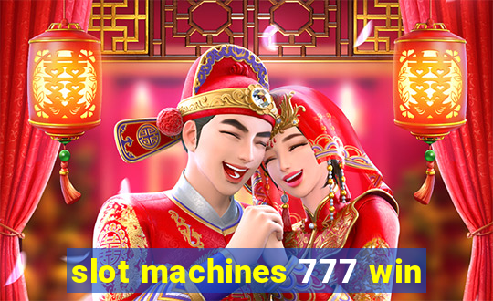 slot machines 777 win