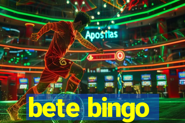 bete bingo