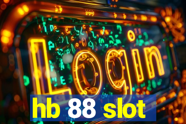 hb 88 slot