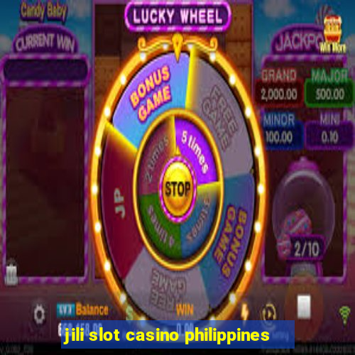 jili slot casino philippines