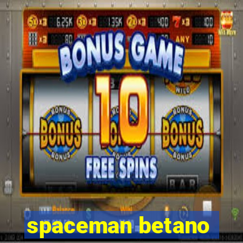 spaceman betano