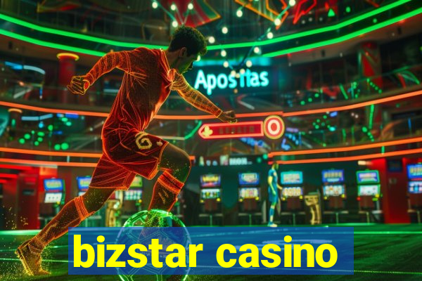 bizstar casino