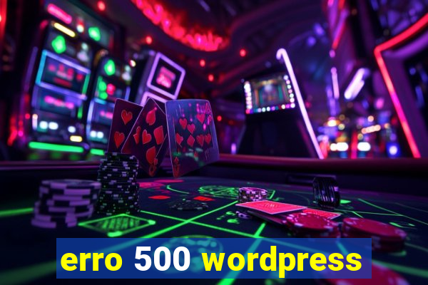 erro 500 wordpress