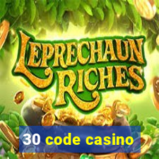 30 code casino