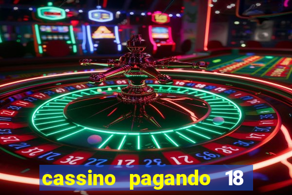 cassino pagando 18 reais no cadastro