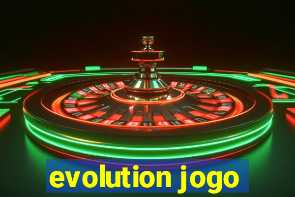 evolution jogo