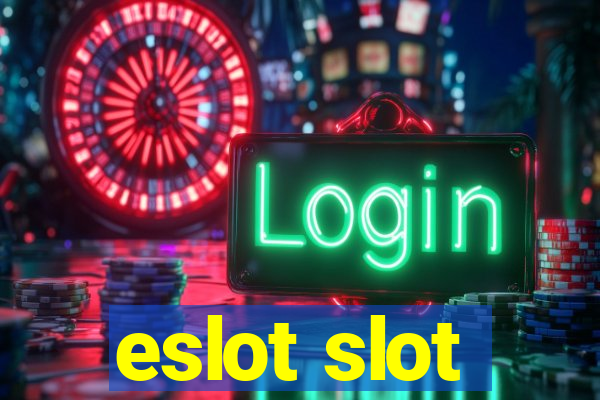 eslot slot