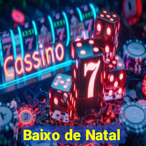 Baixo de Natal