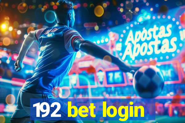 192 bet login