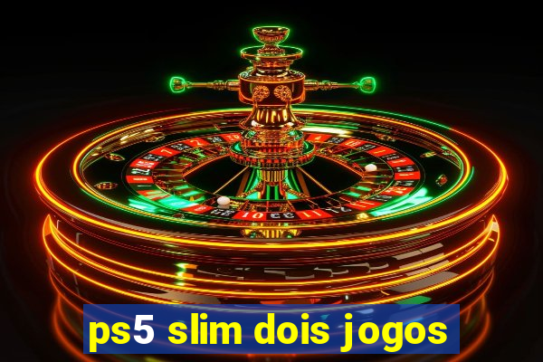 ps5 slim dois jogos