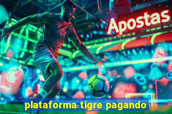 plataforma tigre pagando