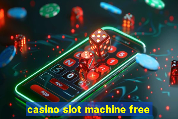 casino slot machine free