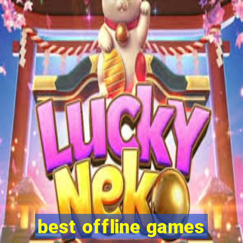 best offline games