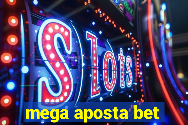 mega aposta bet