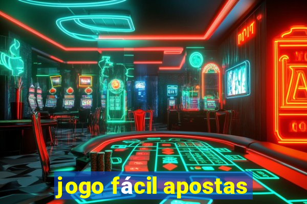 jogo fácil apostas