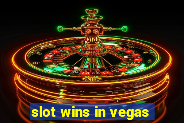 slot wins in vegas