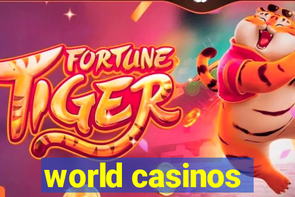 world casinos