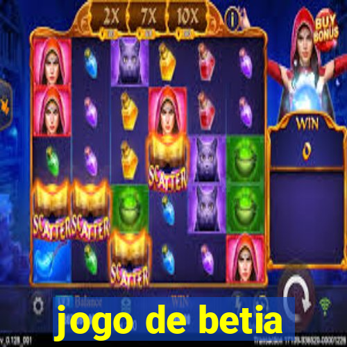 jogo de betia