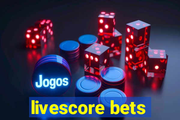 livescore bets