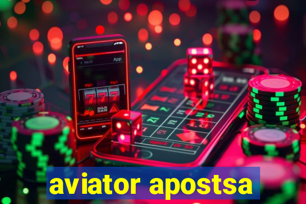 aviator apostsa