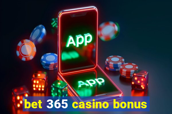 bet 365 casino bonus