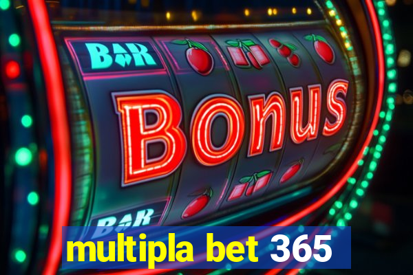 multipla bet 365