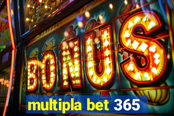 multipla bet 365