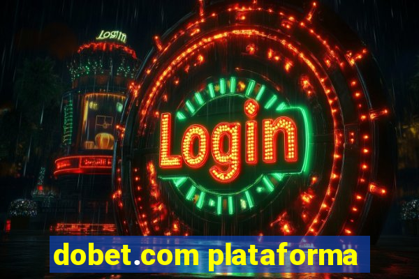 dobet.com plataforma