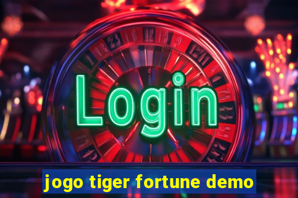 jogo tiger fortune demo