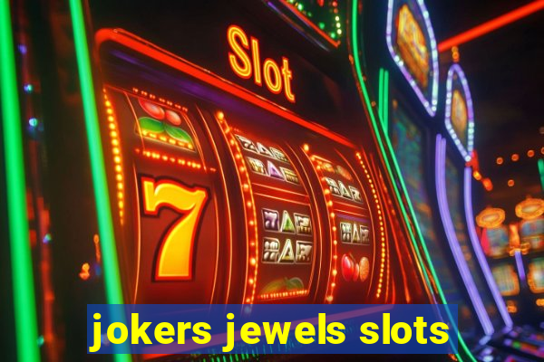 jokers jewels slots