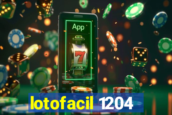 lotofacil 1204