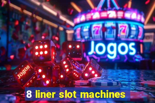 8 liner slot machines