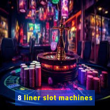 8 liner slot machines