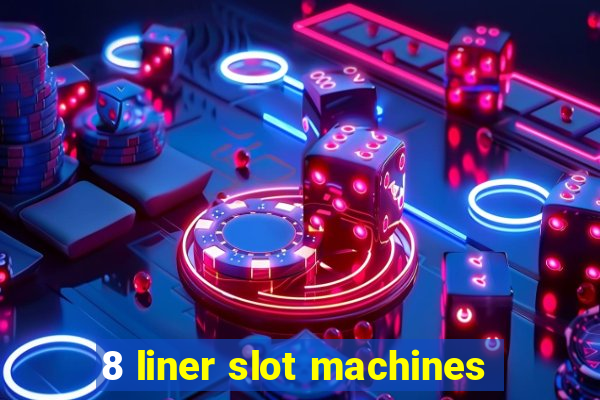 8 liner slot machines