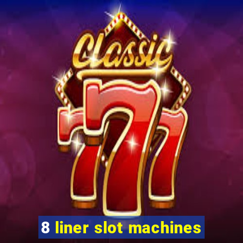 8 liner slot machines