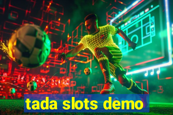 tada slots demo