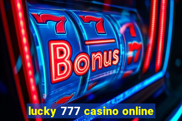 lucky 777 casino online