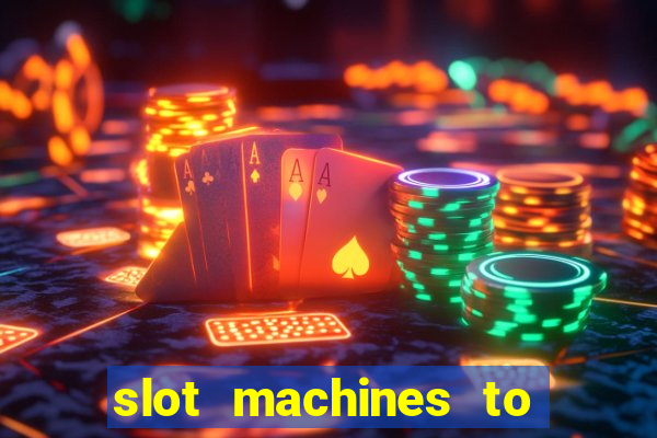 slot machines to play free