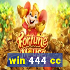 win 444 cc