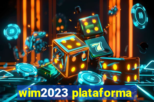 wim2023 plataforma