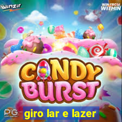 giro lar e lazer