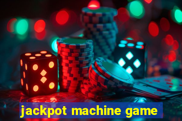 jackpot machine game