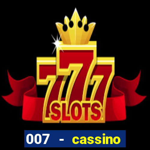 007 - cassino royale elenco