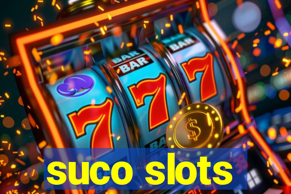 suco slots