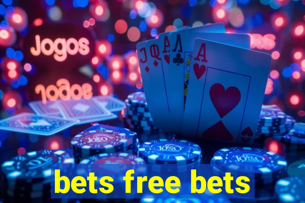 bets free bets