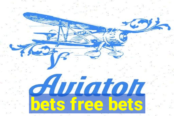 bets free bets