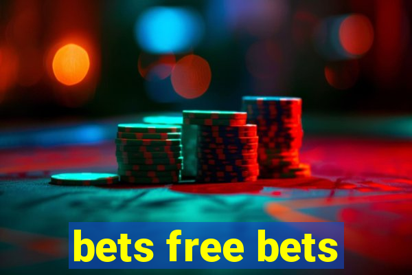 bets free bets