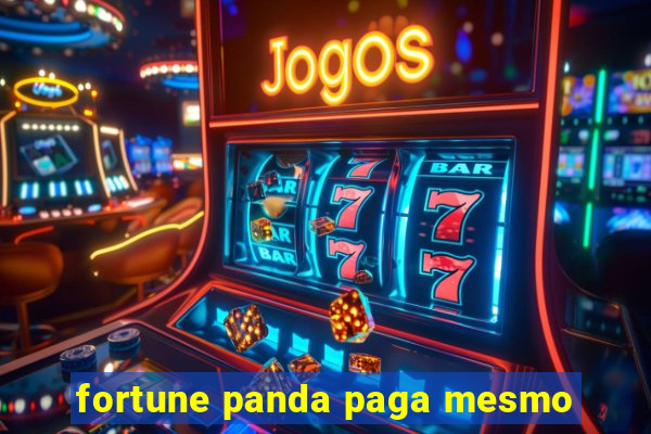 fortune panda paga mesmo